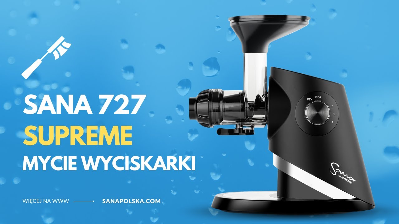 Wyciskarka Sana Supreme 727. Mycie wyciskarki może być proste.
